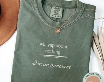 Comfort Colors Funny Saying Shirt, Introvert Funny Shirt, Sassy Shirt, Sarcastic Saying Shirt, Funny Gift Shirt, Humorous Quote Shirt