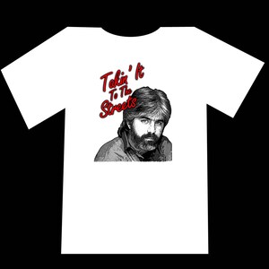 Takin' It To The Streets T-Shirt image 3