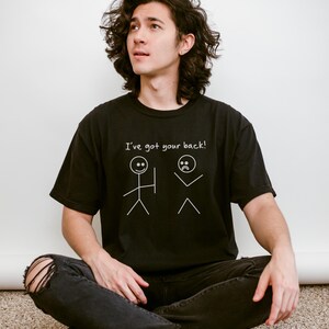 I&#39;ve Got Your Back Funny T-Shirt, Humorous Stick Figure Joke Tee, Witty Sarcastic Shirt, Playful Graphic Humor Gift, Cool Casual Outfit