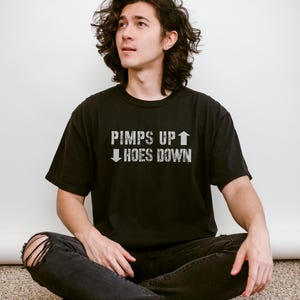 Pimps Up H*es Down Shirt, 90s Hip Hop T-Shirt, Vintage Rap Tee, Throwback Streetwear Top, Funny Gangsta Quote Shirt, Old School Rap Gift