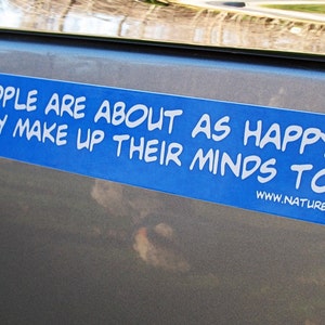 Bumper Sticker: Be Happy image 2