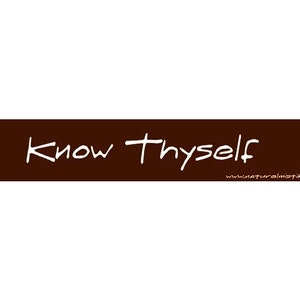 Bumper Sticker: Know Thyself image 1