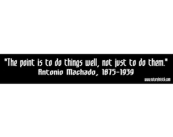 Bumper Sticker: Antonio Machado Quote