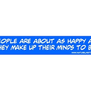 Bumper Sticker: Be Happy image 1