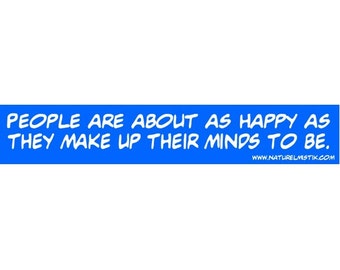 Bumper Sticker: Be Happy