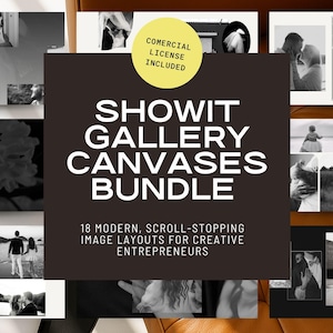 May include: A digital bundle of 18 Showit gallery canvas layouts featuring black and white photography examples. The central dark brown graphic displays the text: COMERCIAL LICENSE INCLUDED, SHOWIT GALLERY CANVASES BUNDLE, 18 MODERN, SCROLL-STOPPING IMAGE LAYOUTS FOR CREATIVE ENTREPRENEURS.