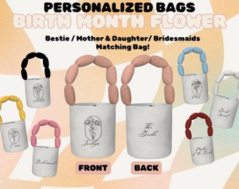 Personalized Bag Birth Month Flower Tote Bag Gift for Best Friend Gift for mom Gift for Bridesmaid Matching Bags Tailored Bag Bundle