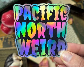 Holographic Pacific NorthWeird Sticker