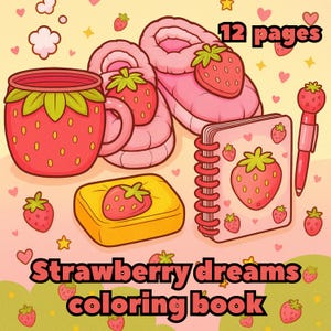 Strawberry dreams coloring book | 12 printable pages for adults | Relaxing fruit-themed art