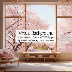 May include: A virtual background image showing a room with a large window overlooking a cherry blossom tree in full bloom. The text "Virtual Background" is displayed in a black box with the words "Zoom Meetings | Desktop & TV Wallpaper" and tick marks for "High Quality JPEG" and "Original & Blurred".