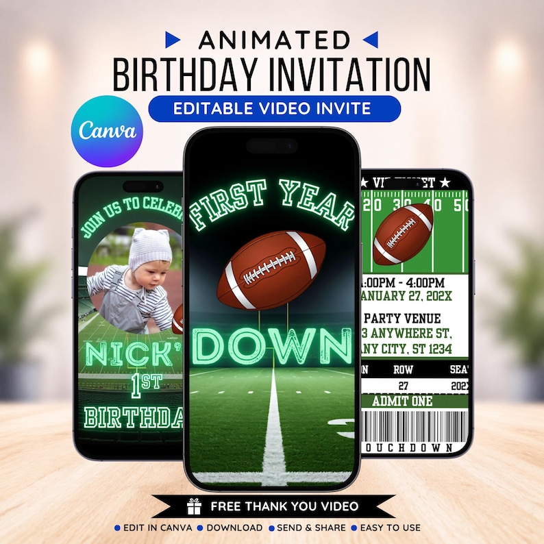 Peut inclure: Invitation d'anniversaire anim&eacute;e affich&eacute;e sur trois smartphones. Le design pr&eacute;sente un th&egrave;me de football avec un b&eacute;b&eacute;, un ballon de football et les d&eacute;tails de l'&eacute;v&eacute;nement. Le texte comprend "First Year", "Nick's 1st Birthday" et "Touchdown".
