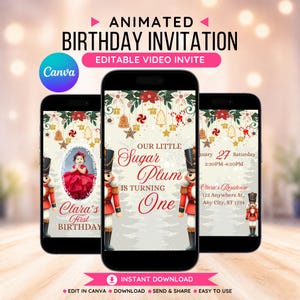 May include: Three smartphones displaying a birthday invitation. The invitation features a festive design with a photo of a child in a red dress, text that reads "Our Little Sugar Plum is Turning One," and event details. The design includes decorative elements.