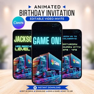 May include: Animated birthday invitation displayed on three smartphones. The invitation features a neon truck design with the text "GAME ON!" and event details. The Canva logo is visible, along with the words "Instant Download."
