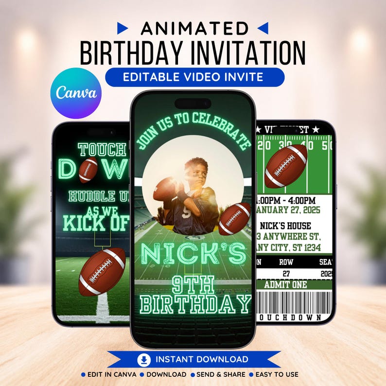May include: Animated birthday invitation featuring three smartphones. The design includes a football theme with a young person holding footballs, the text "Nick's 9th Birthday," and event details. The invitation is editable and available for instant download.