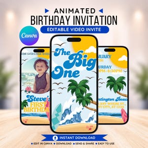 May include: Three smartphone screens displaying a beach-themed birthday invitation. The design features a child's photo, waves, palm trees, and the text "The Big One." The invitation is animated and editable.