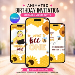 May include: Animated birthday invitation displayed on three smartphones. The design features a bee theme with sunflowers, honeycombs, and a baby in a bee costume. Text includes "So sweet to bee ONE" and "First BEE-DA".