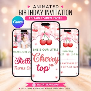 Peut inclure: Invitation d'anniversaire animée affichée sur trois smartphones. Le design présente un thème de cerise avec le texte "She's our little Cherry on top." Inclut le texte "Edit in Canva," "Download," "Send & Share," et "Easy to use."