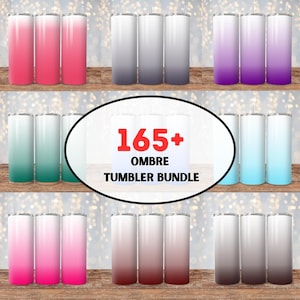 May include: A collection of 165+ ombre tumblers in various colors, including pink, purple, teal, blue, and gray. The tumblers are arranged in rows of three, with a white circle in the center that says "165+ Ombre Tumbler Bundle".