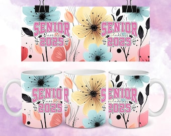 Emballage de tasse de remise des diplômes de fleurs sauvages, emballage de tasse de diplômés de la promotion 2025, cadeau de remise des diplômes, modèle d'emballage de tasse de 11 oz, 15 oz pour sublimation