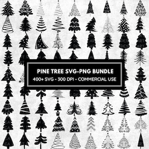 May include: A black and white digital graphic design bundle of over 400 pine tree SVG and PNG files. The bundle is for commercial use and includes 300 DPI images. The text "PINE TREE SVG-PNG BUNDLE" and "400+ SVG - 300 DPI - COMMERCIAL USE" is displayed on a black rectangle.