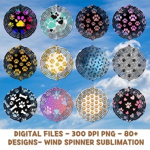 May include: Twelve different designs for a wind spinner featuring paw prints and bones in various colors and patterns.  The designs are on a white background.  DIGITAL FILES - 300 DPI PNG - 80+ DESIGNS - WIND SPINNER SUBLIMATION