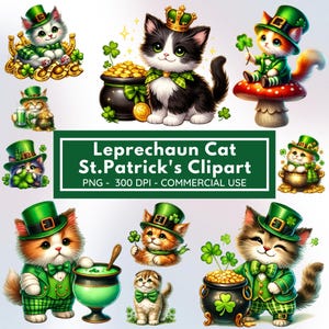May include: A collection of St. Patrick's Day-themed clipart featuring cartoon cats dressed as leprechauns. The cats wear green hats and suits, and are surrounded by shamrocks, pots of gold, and horseshoes. The text reads "Leprechaun Cat St. Patrick's Clipart".