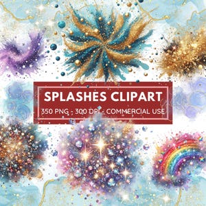 May include: Digital clipart collection with colourful splashes in blue, gold, purple, and pink. The image includes text that reads "SPLASHES CLIPART" and "350 PNG - 300 DPI - COMMERCIAL USE". The designs have a glittery and sparkling effect.