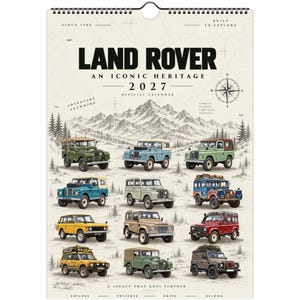 May include: A 2027 Land Rover wall calendar featuring an off-white background with a mountain landscape illustration. The text reads Land Rover An Iconic Heritage 2027 Official Calendar. It displays twelve various Land Rover vehicle models.