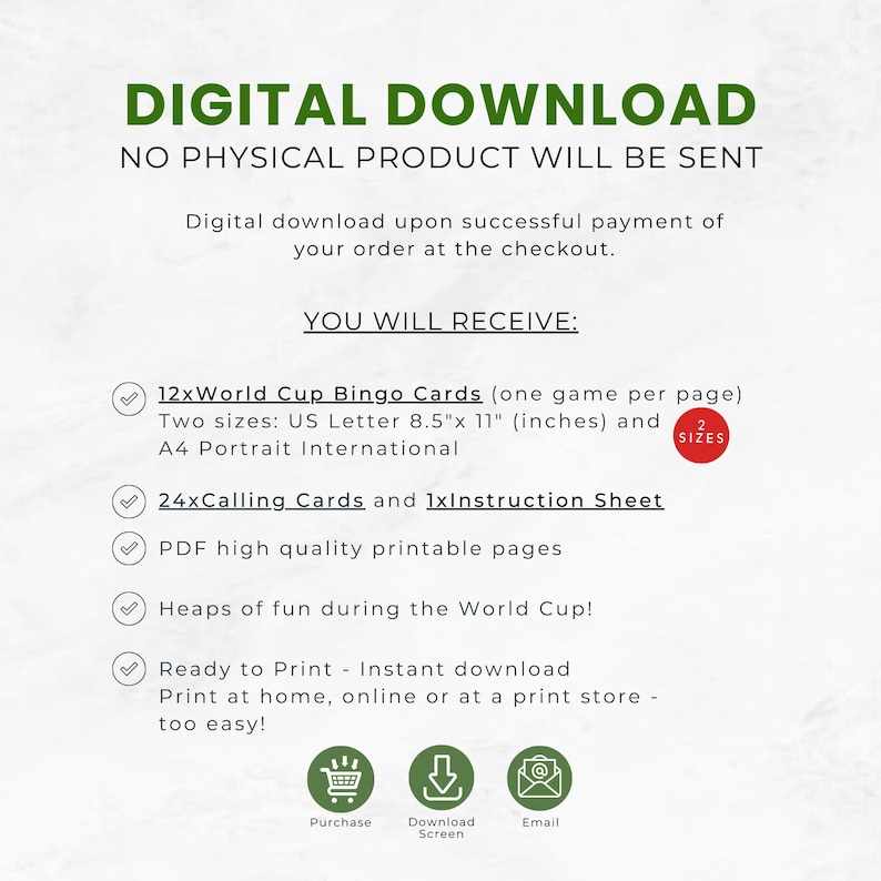 May include: Digital download graphic with green text: "DIGITAL DOWNLOAD" and "NO PHYSICAL PRODUCT WILL BE SENT." Includes 12 World Cup Bingo Cards, 24 Calling Cards, and an instruction sheet. Printable in US Letter 8.5"x11" and A4 sizes.