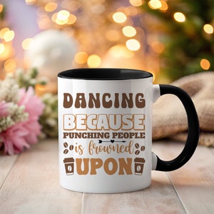 Dancing and punching people,Dancing Mug, Dance Gift Ideas,  Gifts For Dance Lovers,  Dancer Present, Dancer Mug, Line Dancing Gifts