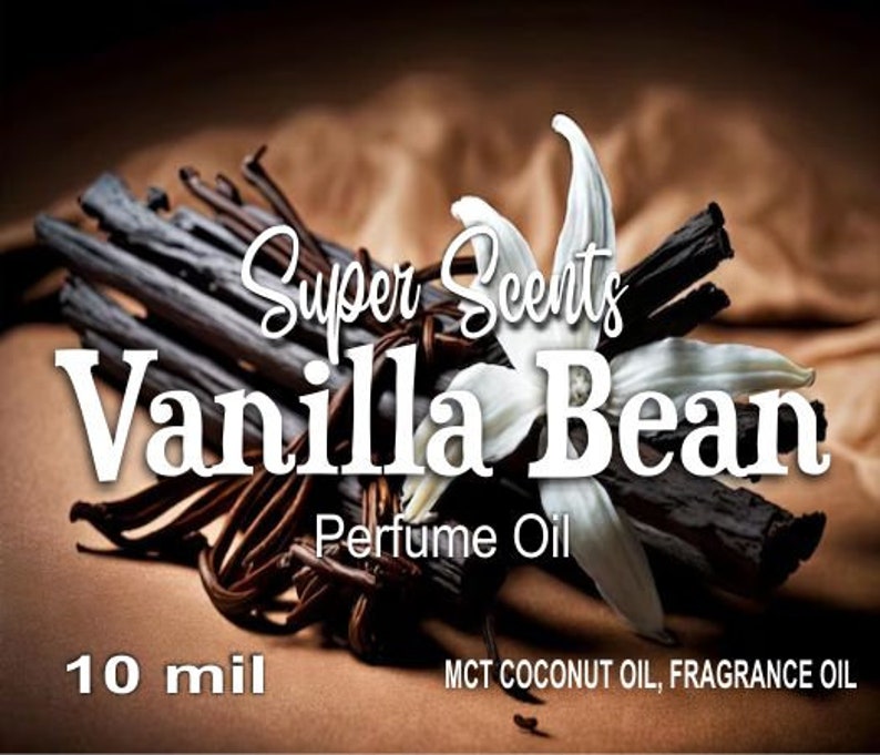 May include: A close-up of vanilla bean pods with a white flower on top. The text "Super Scents Vanilla Bean Perfume Oil" is printed on the image. The text "10 ml" is printed in the bottom left corner. The text "MCT Coconut Oil, Fragrance Oil" is printed in the bottom right corner.