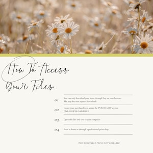 May include: A digital download guide with a floral background of daisies. The text reads "How To Access Your Files" with instructions on how to download files from Etsy. The guide is not editable.
