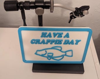 Fishing Sign - Have a Crappie Day