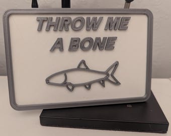 Fishing Sign - Throw me a Bone