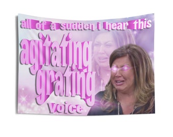 Abby Lee Miller Jojo Siwa Karma Rockstar TikTok Meme Funny Viral All of The Sudden I Hear This Agitating Grating Voice Tapestry Banner