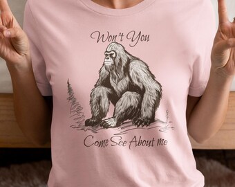Nie przyjdziesz zobaczyć o mnie Bigfoot Sasquatch Funny Shirt, The Breakfast Club Spoof T-shirt, Funny Bigfoot Shirt, Camping T-shirt, Camping