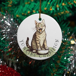 Yowling Champion Cat Christmas Ornament, Funny Cat Christmas ornament, Funny ornament, Kitty Christmas ornament, Silly cat ornaments