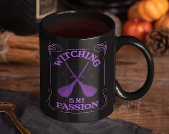 Halloween Witch Mug, Witching is My Passion Mug, Black 11oz & 15oz, Perfect for Halloween, Gift for Witches, Unique Coffee Cup, Spooky Mug