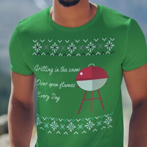 Grilling in the snow over open flames every day Christmas shirt, Foodie Holiday Tee, BBQ Lover, Funny Grilling Top, Festive Cookout Apparel