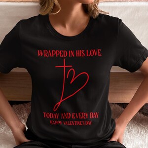 T-shirt chrétien de la Saint-Valentin, T-shirt Jésus, cadeau de la foi, chemise religieuse de la Saint-Valentin, haut religieux de la Saint-Valentin, cadeau de la Saint-Valentin