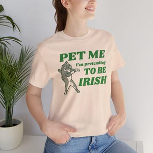 Cat Lover St Patricks Day Tee, Pet Me I'm Pretending to be Irish, Unisex Jersey Short Sleeve T-Shirt, Cat Moms, Cat Dads, Cat Lovers image 4