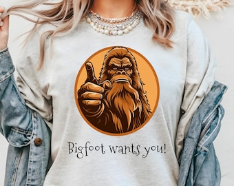 Bigfüße wollen dich T-Shirt, Bigfüße Shirt, Bigfuß Sasquatch Shirt, lustiges Sasquatch Shirt, lustiger Bigfüße Yeti, Sasquatch, Wald, wandernd