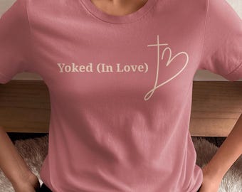 Yoked in Love Christian Marriage Wedding uniseks T-shirt, perfect voor bruiloften, jubilea, trouwe christenen, trouwshirt, christelijk