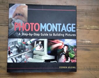 Fine Art of Photo Montage Hardcover – 19 Jun. 1997 by Stephen Golding (Author)