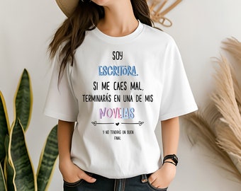 Camiseta Soy escritora/ novelist shirt/writing books shirt/funny writer t-shirt