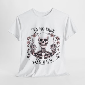 Camiseta Unisex divertida Ya no eres joven / camiseta Borde/ Camiseta Humor/ Camiseta sarcástica/ imagen 1