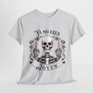 Camiseta Unisex divertida Ya no eres joven / camiseta Borde/ Camiseta Humor/ Camiseta sarcástica/ imagen 4