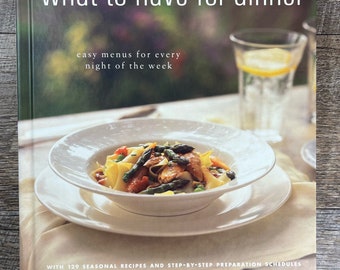 What To Have For Dinner Martha Stewart Living menu recipes cookbook hardcover vintage 1995