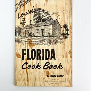 Louise’s Vintage Florida Cookbook cook book 1968 1978