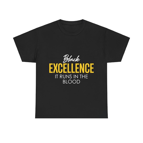 BLACK EXCELLENCE SHIRT - Unisex Tee Shirt, Short Sleeve Tee Shirt, Crewneck T-shirt, Afro Tee Shirt, Heritage Tee Shirt, Afro Unisex T-shirt